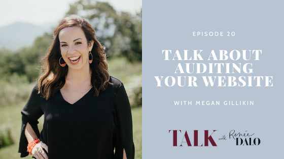 Ep. 20 Talk About Auditing Your Website with Megan Gillikin