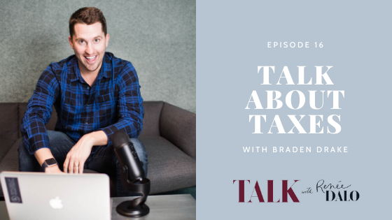Ep. 16 Talk About Taxes with Braden Drake 