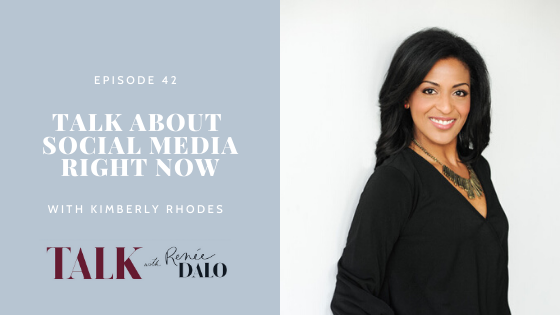 Episode 42: Talk About Social Media Right Now with Kimberly Rhodes #socialmedia #talkwithrenee
