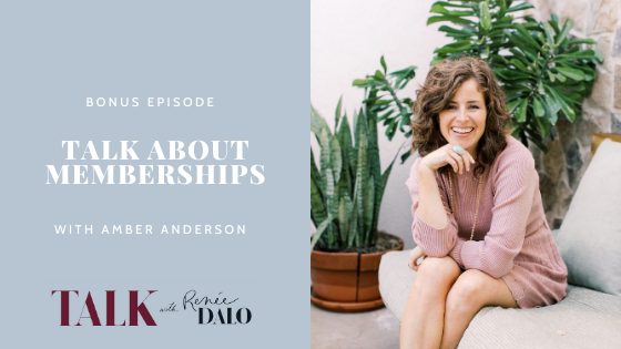 Bonus Episode: Talk About Memberships with Amber Anderson